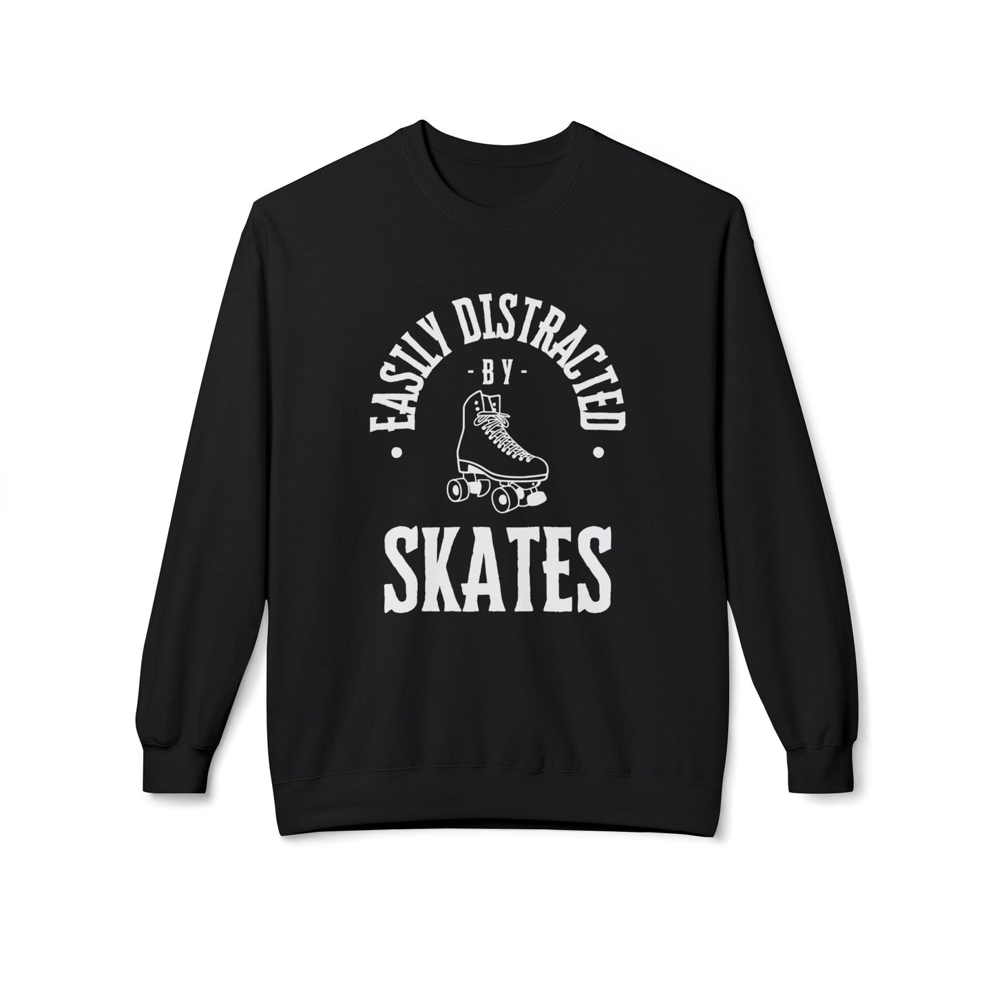 Easily Distracted by Skates Unisex Fleece Crewneck Sweatshirt