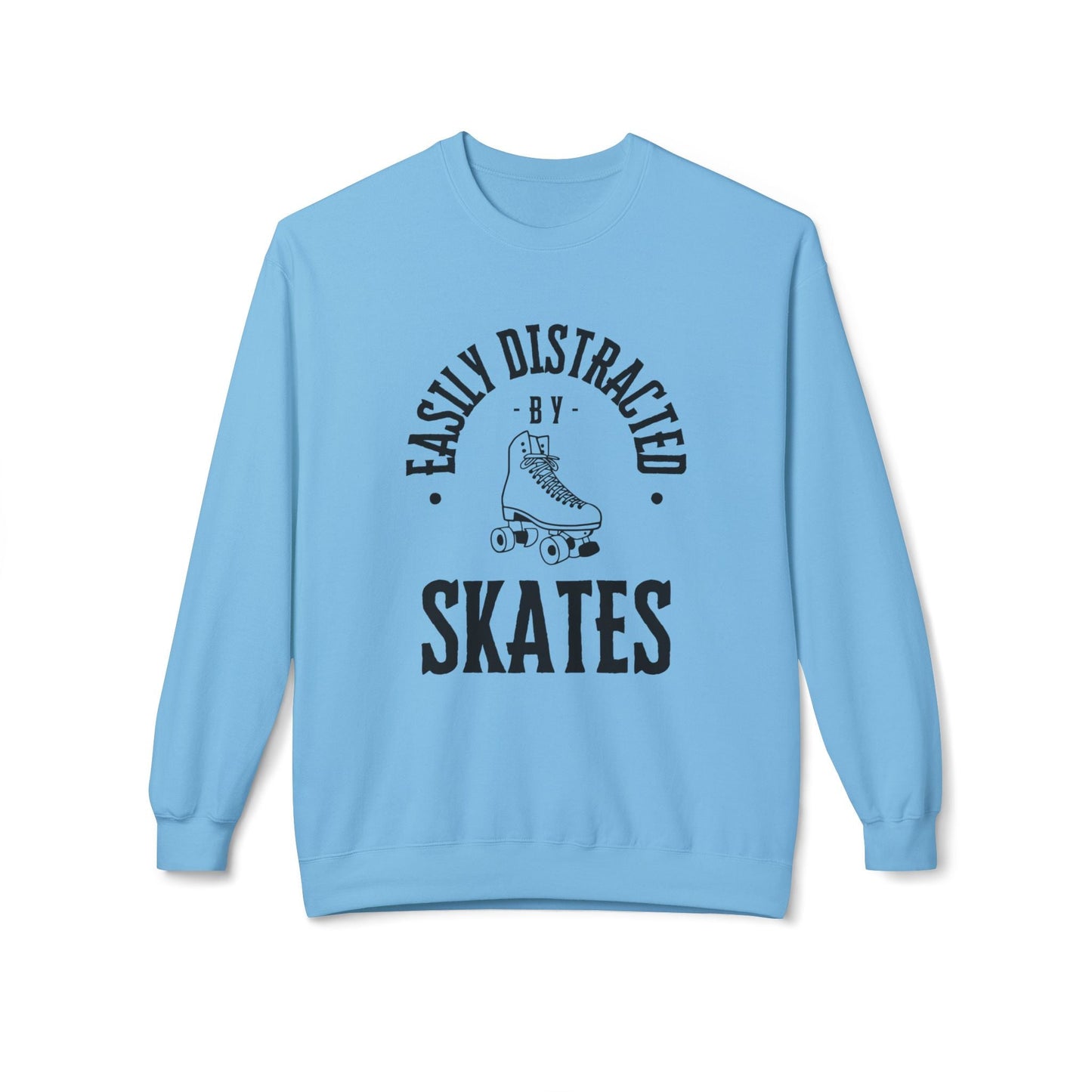 Easily Distracted by Skates Unisex Fleece Crewneck Sweatshirt
