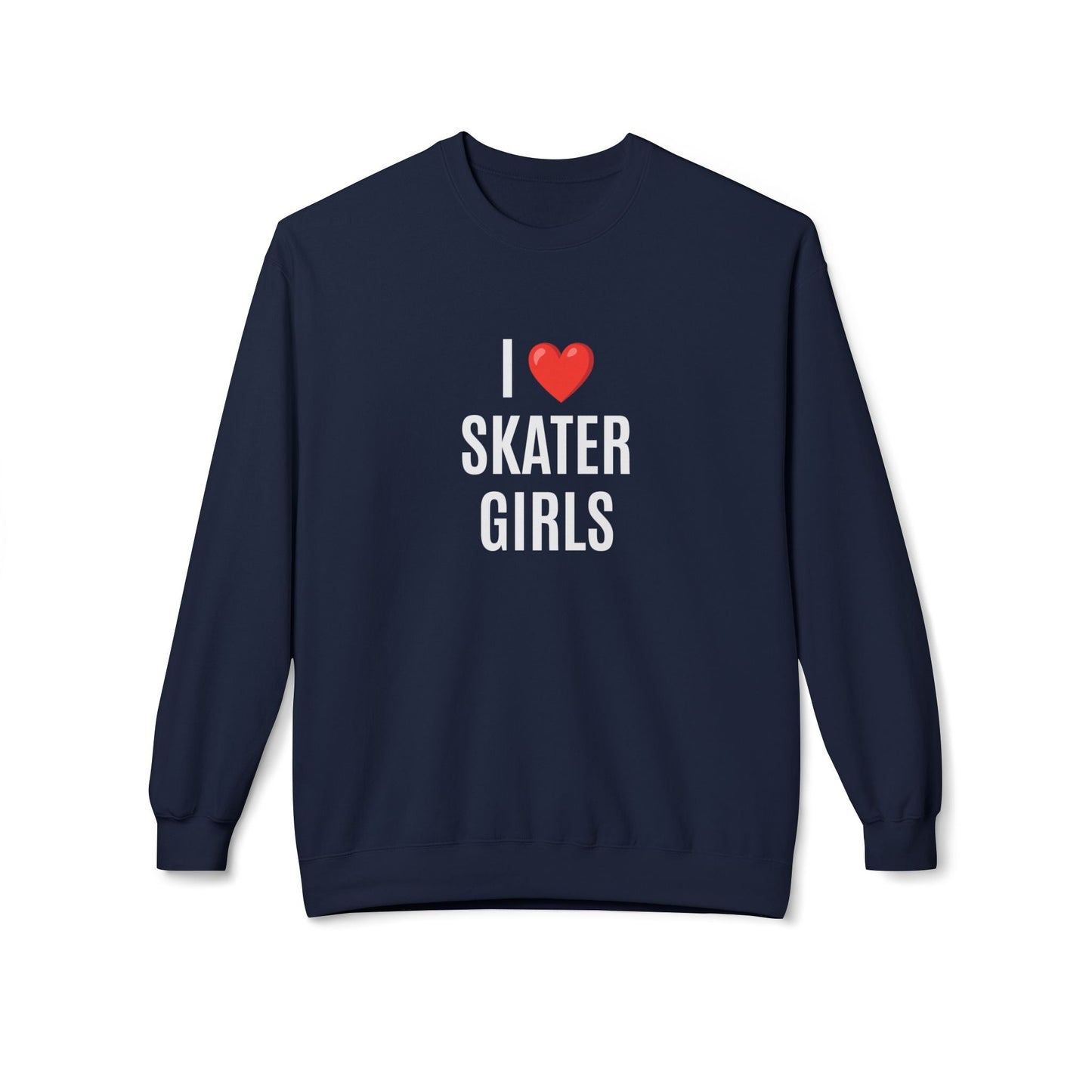 I Love Skater Girls Unisex Fleece Crewneck Sweatshirt