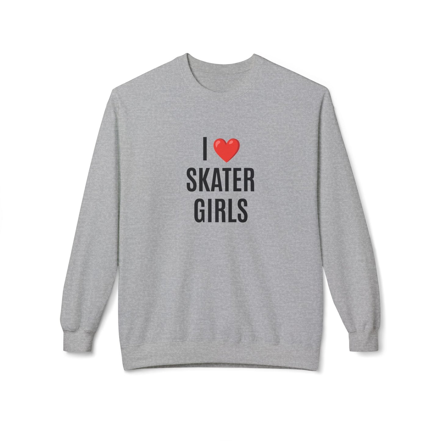I Love Skater Girls Unisex Fleece Crewneck Sweatshirt