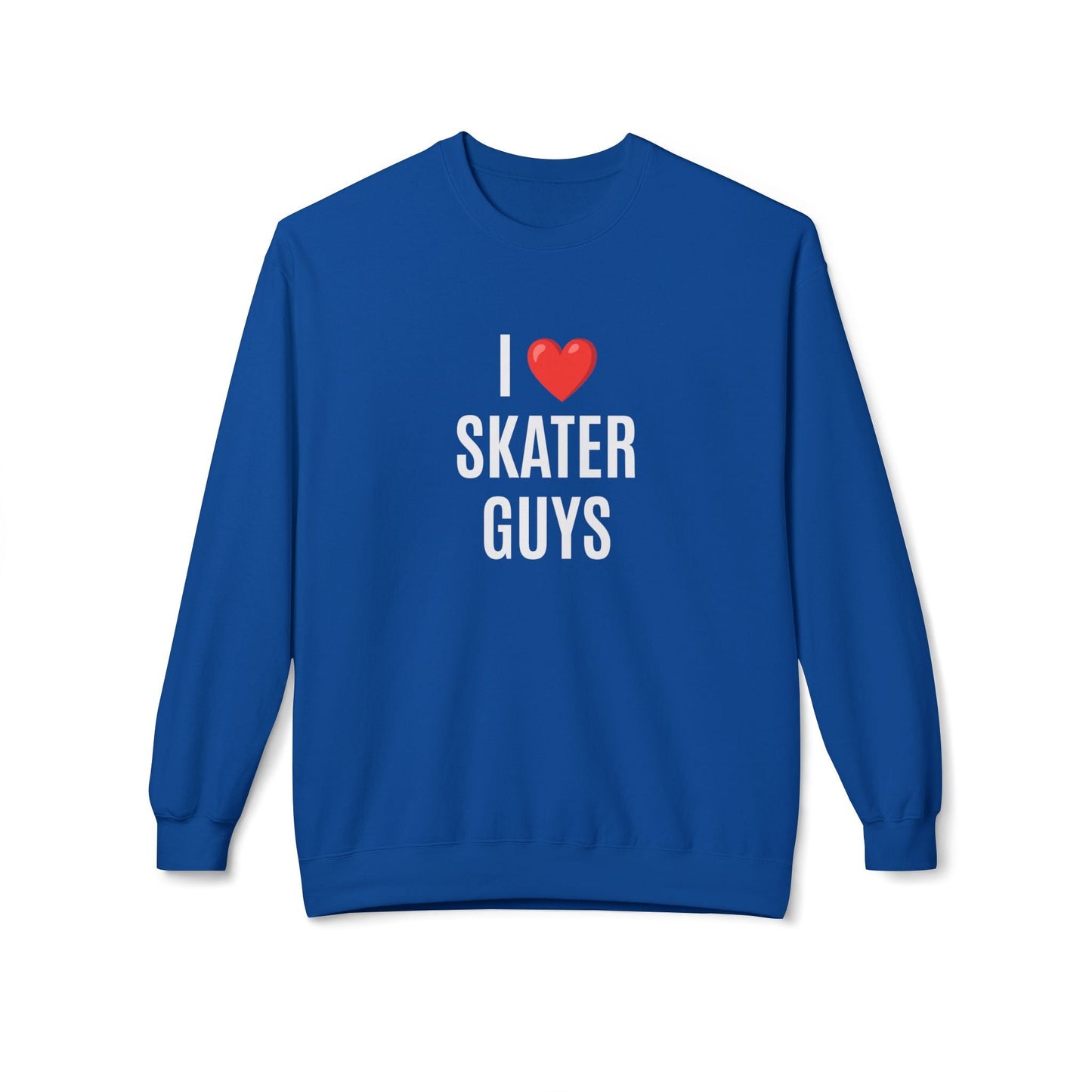 I Love Skater Guys Unisex Fleece Crewneck Sweatshirt