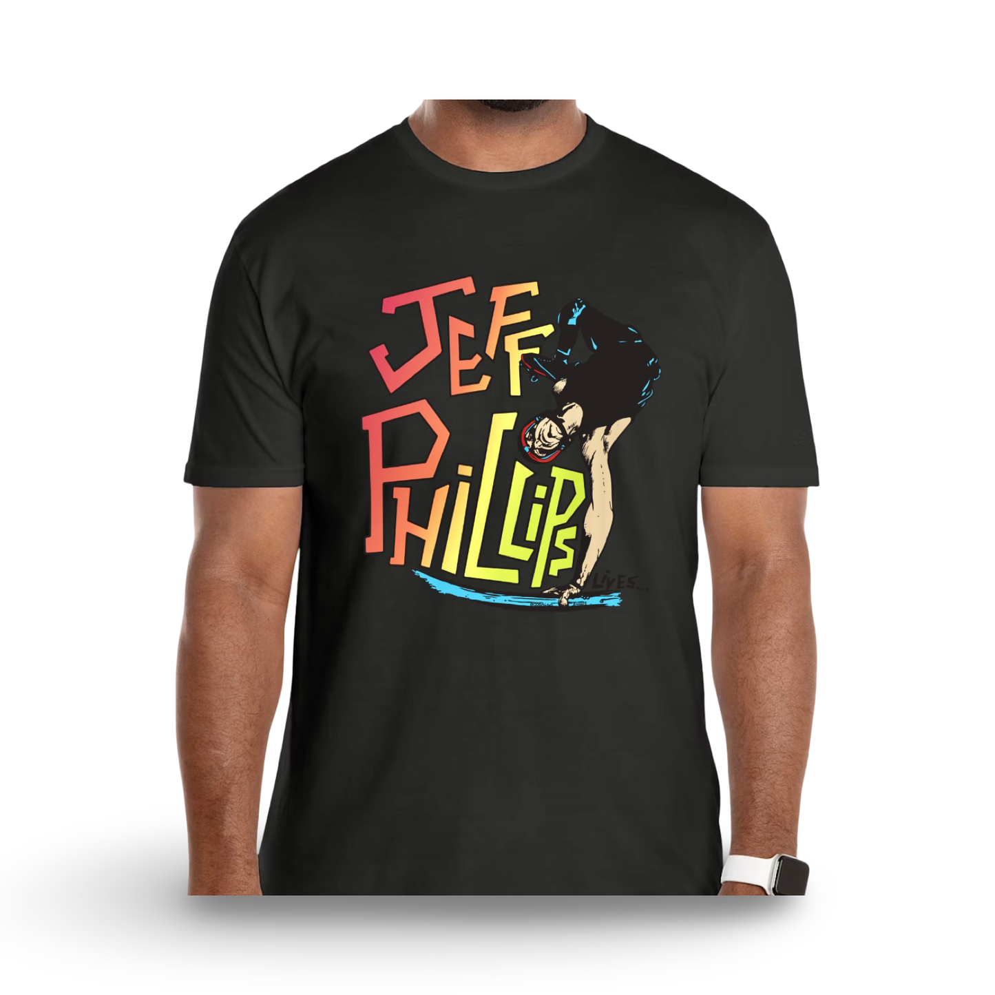 Jeff Phillips Lives Shirt or Hoodie (PRE-ORDER, OCTOBER)