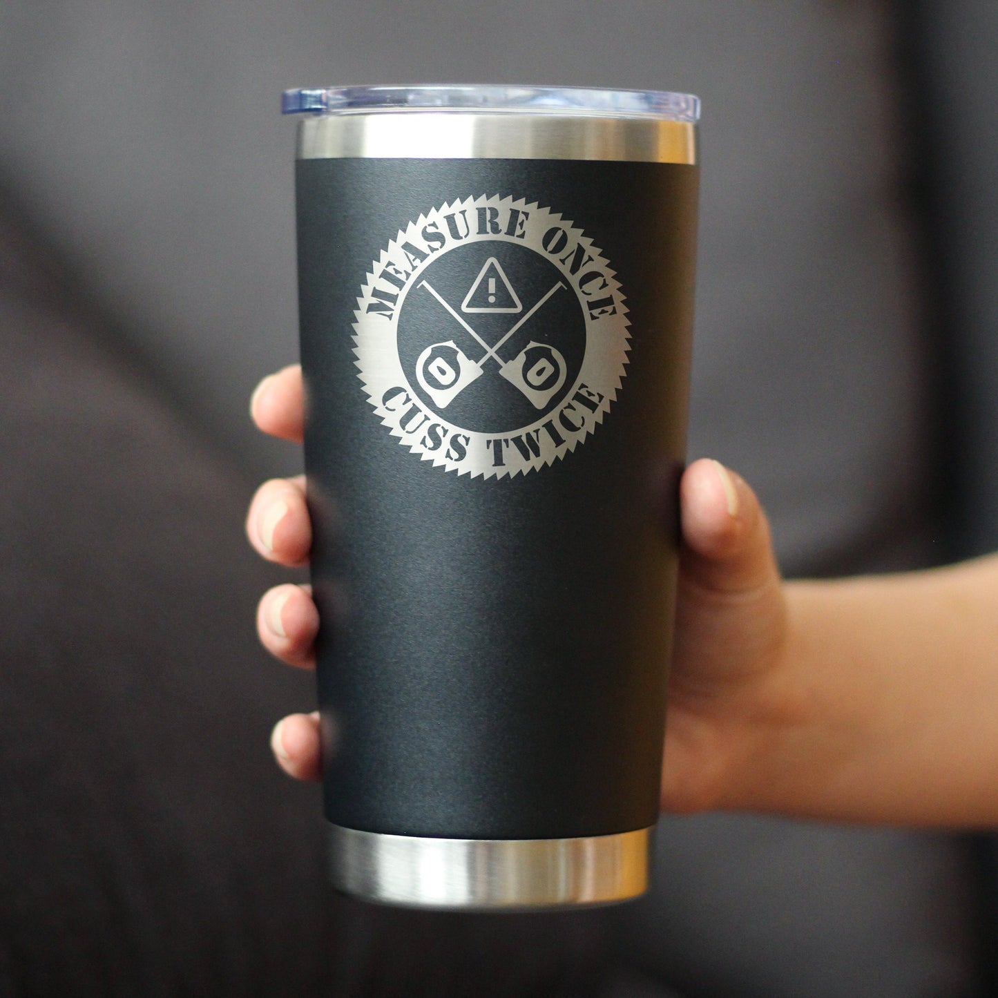 Measure Once Cuss Twice - Insulated Coffee Tumbler Cup with Sliding Lid - Stainless Steel Insulated Mug - Best Gifts for Woodworkers, Construction Workers & Handy Man