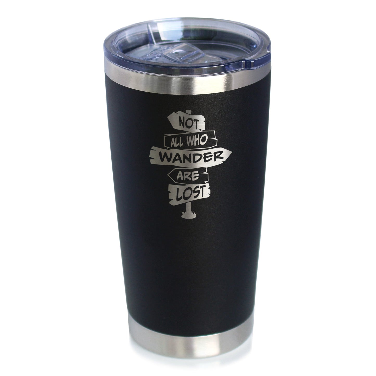 Not All Who Wander Are Lost - Insulated Coffee Tumbler Cup with Sliding Lid - Stainless Steel Travel Mug - Outdoor Travel Gifts for Travelers, Campers & Hikers