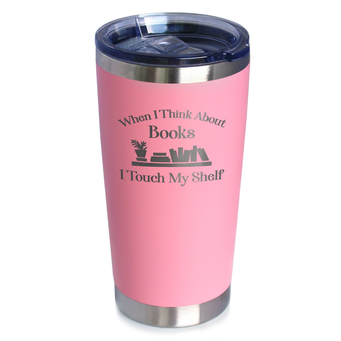 When I Think About Books I Touch My Shelf – Engraved Glasses, Tumblers & Full Color Mugs - Funny Gifts for Book Club Lovers and Readers