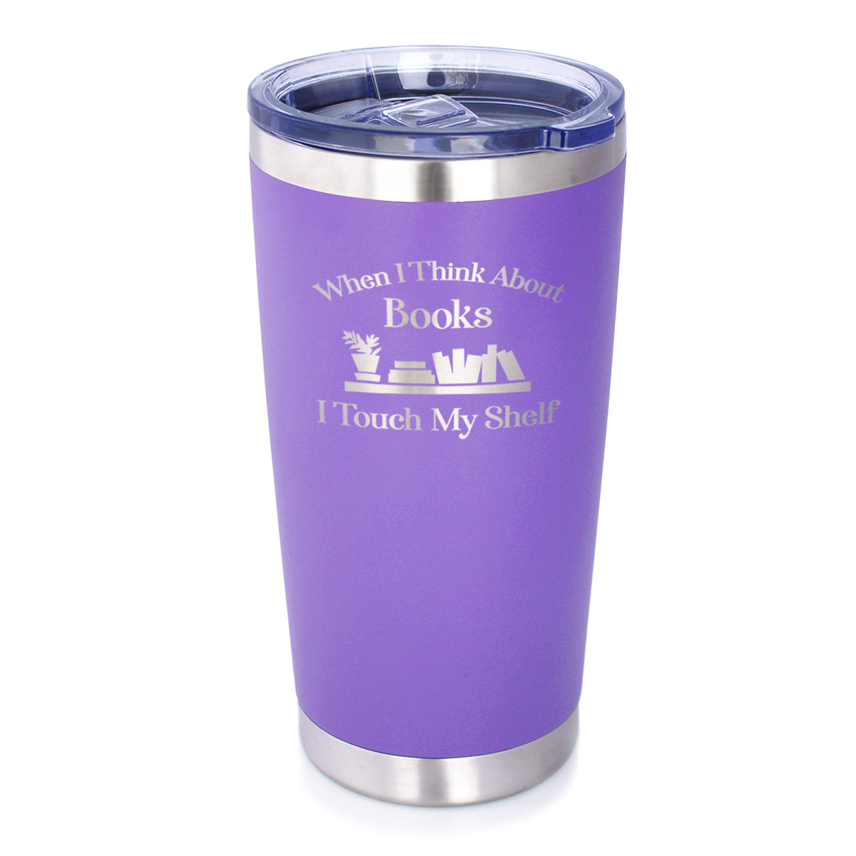 When I Think About Books I Touch My Shelf – Engraved Glasses, Tumblers & Full Color Mugs - Funny Gifts for Book Club Lovers and Readers