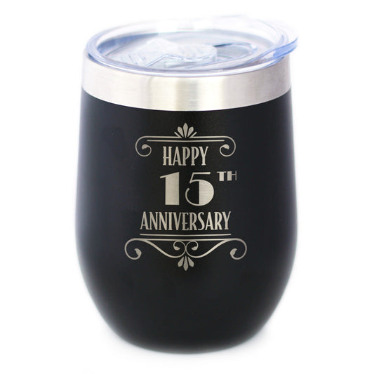 Happy 15th Anniversary Gifts Insulated Wine Tumbler with Sliding Lid 15 Year Anniversary Art Deco Party Decor 12oz Stainless Steel Tumbler