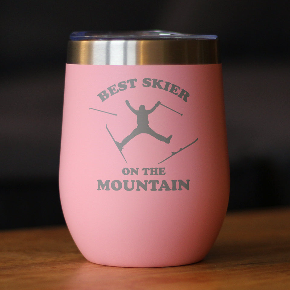 Best Skier On The Mountain - Wine Tumbler Glass with Sliding Lid - Stainless Steel Travel Mug - Fun Skiing Gifts and Decor for Skiers