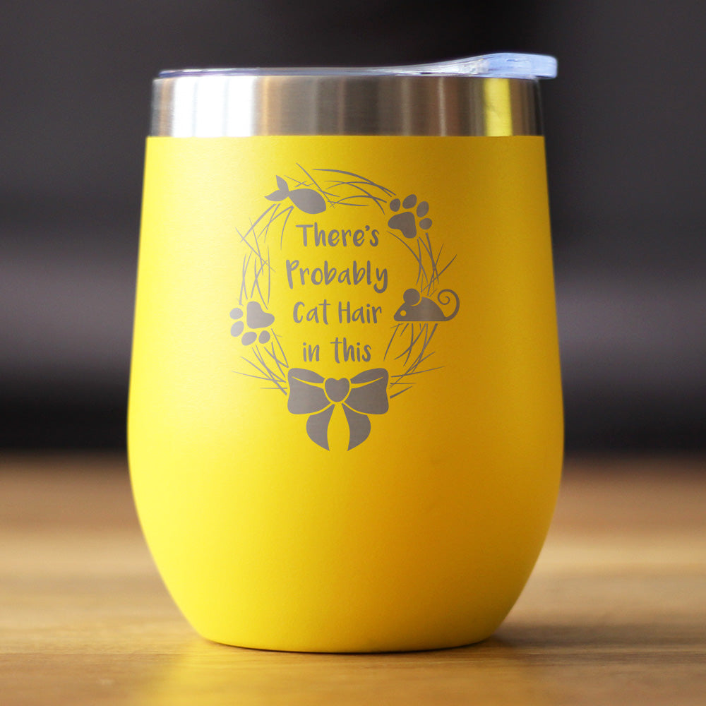 Probably Cat Hair In This - Wine Tumbler Cup with Sliding Lid - Stainless Steel Insulated Mug - Funny Cat Gifts for Women & Men