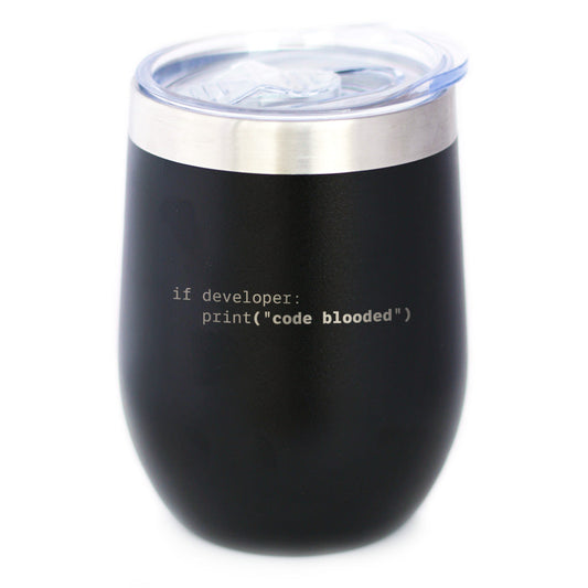 Code Blooded Insulated Wine Tumbler with Sliding Lid Funny Tech Gifts for Programmer, Coder & Computer Geeks 12oz Stainless Steel Tumbler
