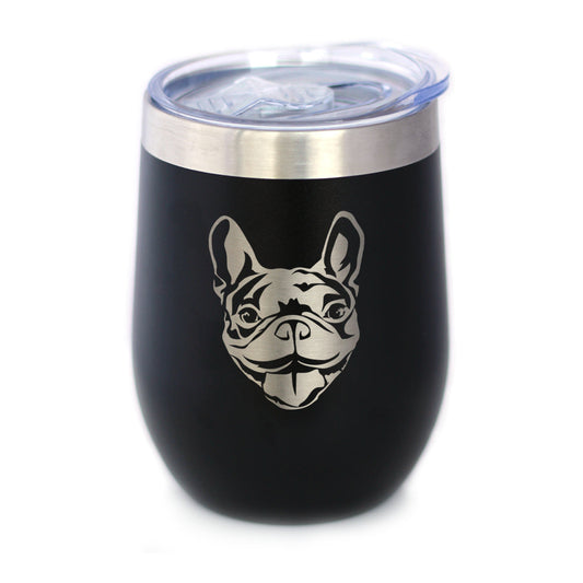 Happy Frenchie - Wine Tumbler Glass with Sliding Lid - Stainless Steel Insulated Mug - Unique French Bulldog Dog Gifts for Women & Men