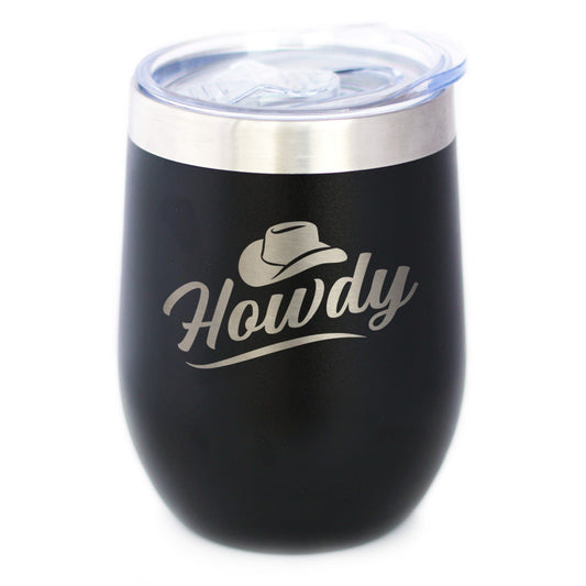 Howdy Insulated Wine Tumbler with Sliding Lid Country Western Decor for Home 12oz Stainless Steel Tumbler