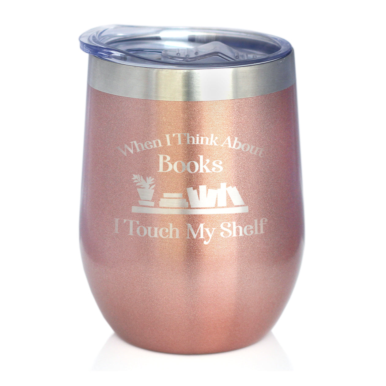 When I Think About Books I Touch My Shelf – Engraved Glasses, Tumblers & Full Color Mugs - Funny Gifts for Book Club Lovers and Readers