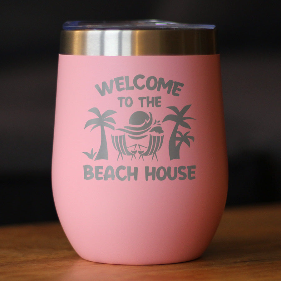 Welcome to the Beach House - Wine Tumbler Cup with Sliding Lid - Stainless Steel Insulated Mug - Ocean Gifts & Decor