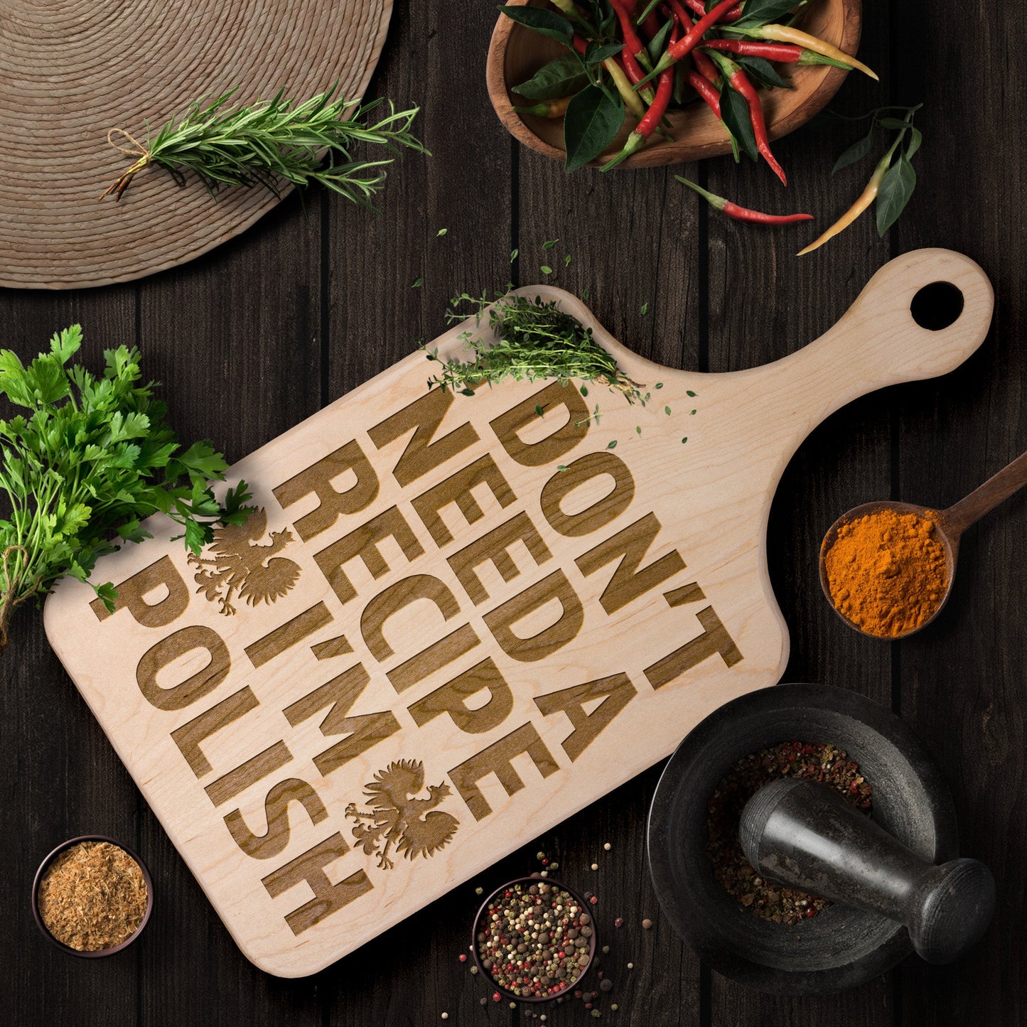 I Don't Need A Recipe I'm Polish Hardwood Paddle Cutting Board