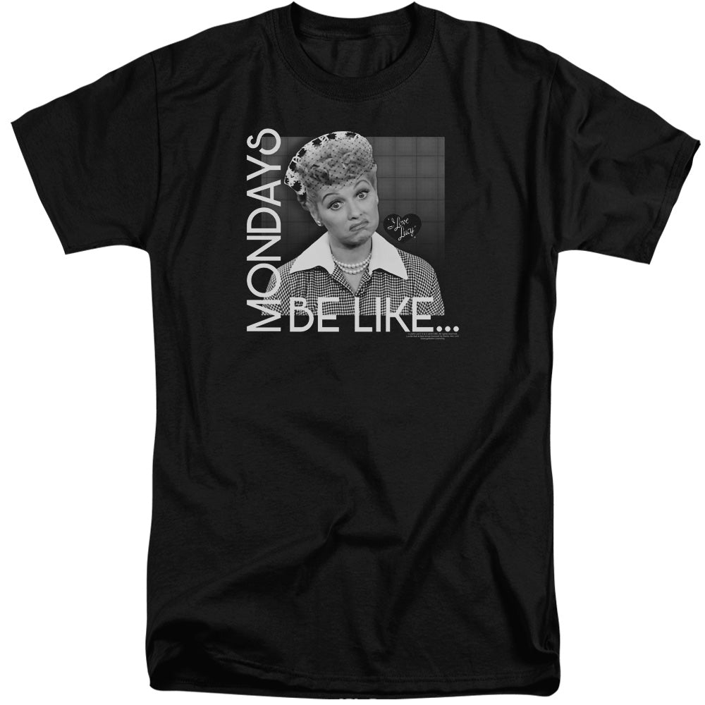 I Love Lucy Mondays Be Like Mens Tall T Shirt Black Officially Licensed