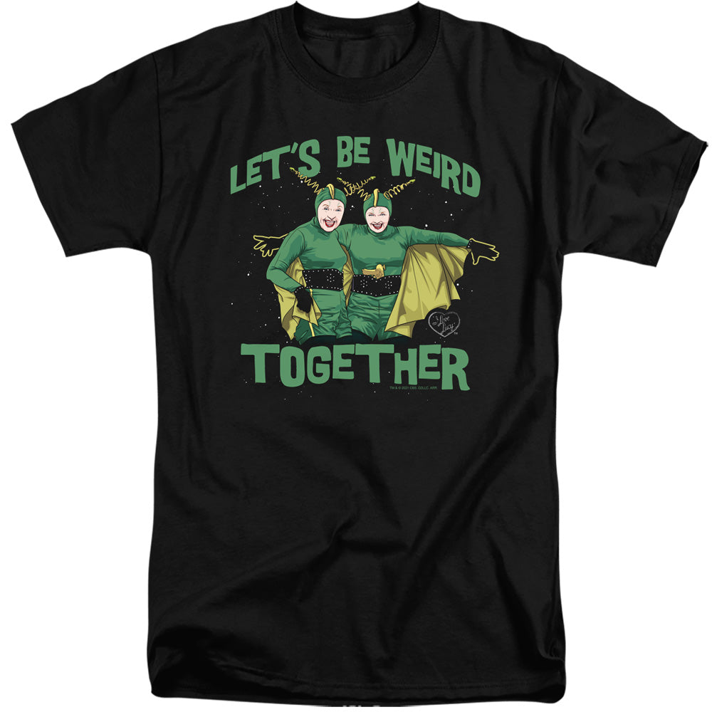 I Love Lucy Weird Together Mens Tall T Shirt Black Officially Licensed