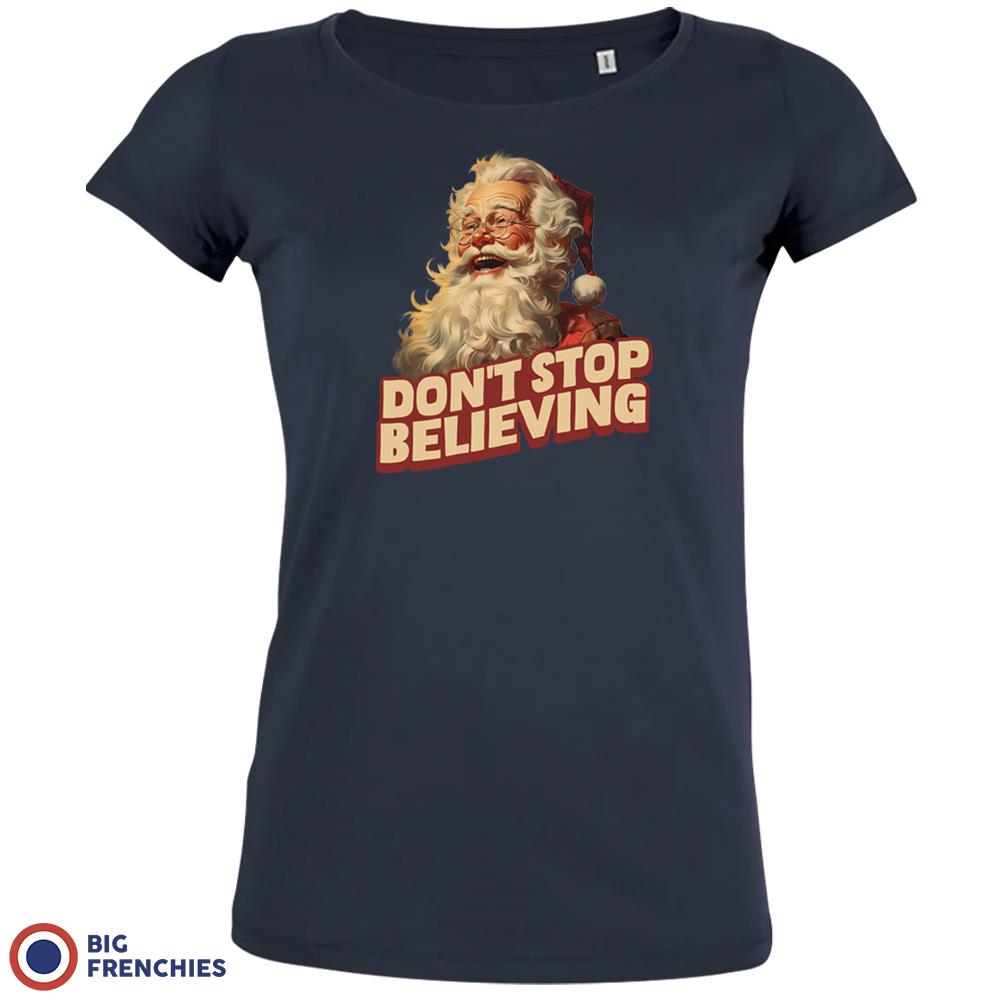 Don't Stop Believing Christmas Women's Organic Cotton Tee