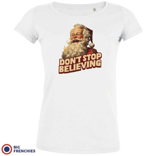Don't Stop Believing Christmas Women's Organic Cotton Tee