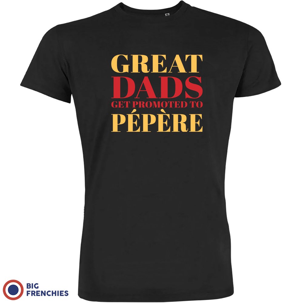Great Dads Get Promoted To Pépère Men's Organic Tee