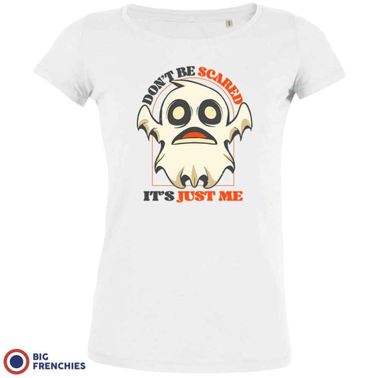 Don't Be Scared It's Just Me Women's Organic Cotton Tee
