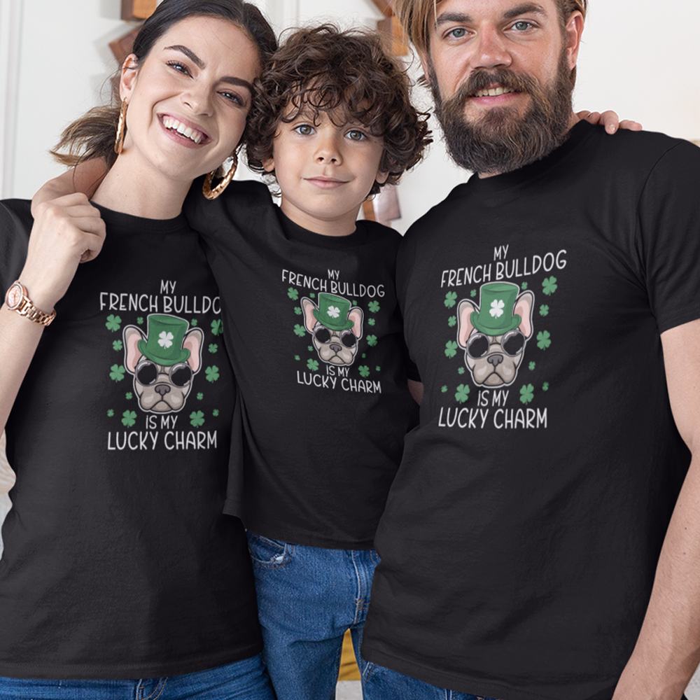 My French Bulldog Is my Lucky Charm Matching Organic Cotton T-Shirts Family Set (Set of 3)