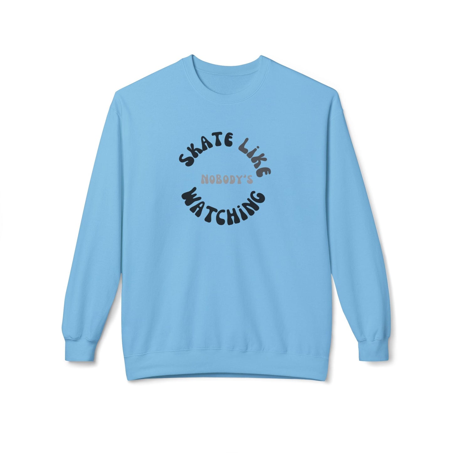 Monotone Skate Like Nobody's Watching Unisex Fleece Crewneck Sweatshirt