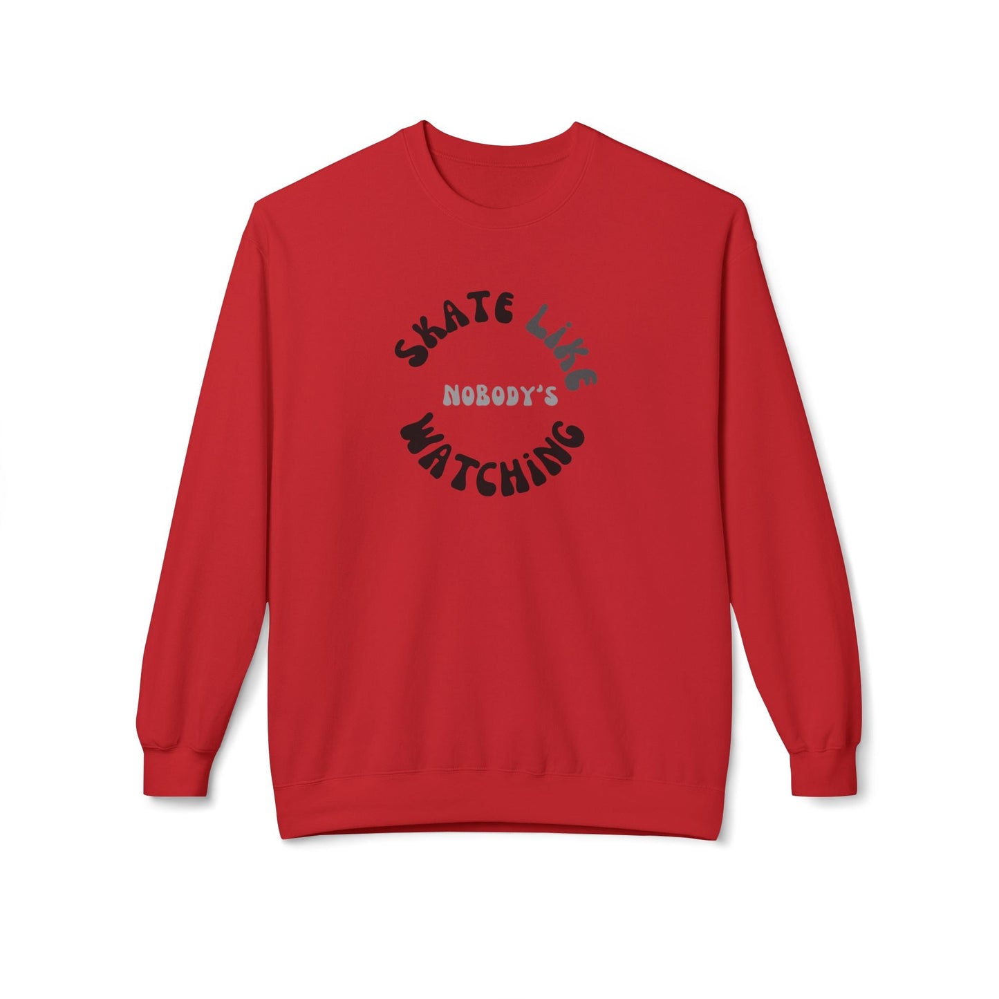 Monotone Skate Like Nobody's Watching Unisex Fleece Crewneck Sweatshirt