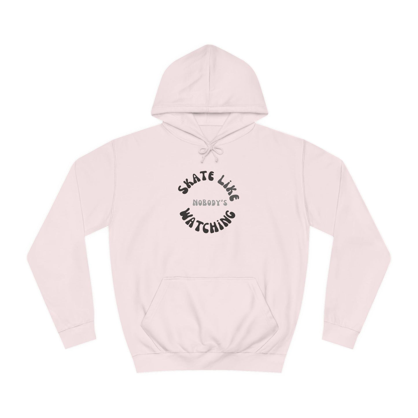 Monotone Skate Like Nobody's Watching Unisex Hoodie