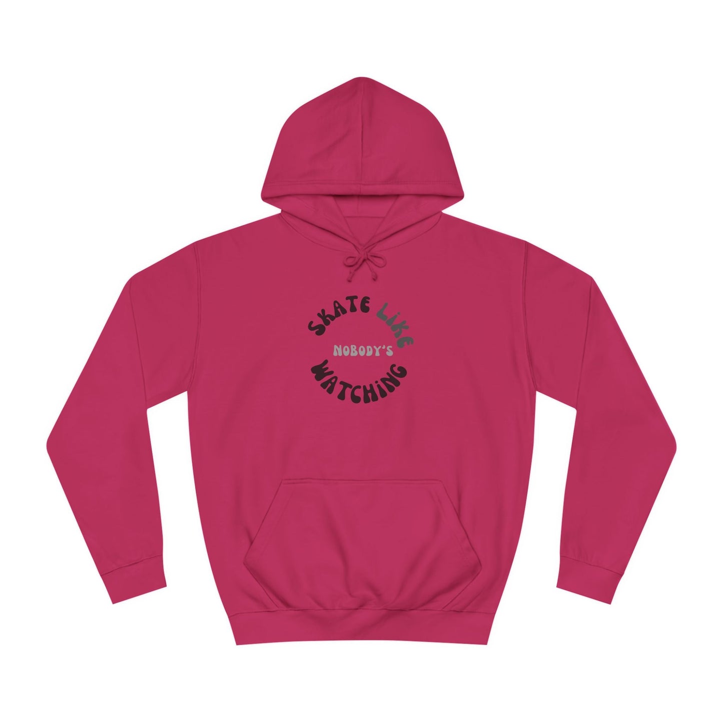 Monotone Skate Like Nobody's Watching Unisex Hoodie