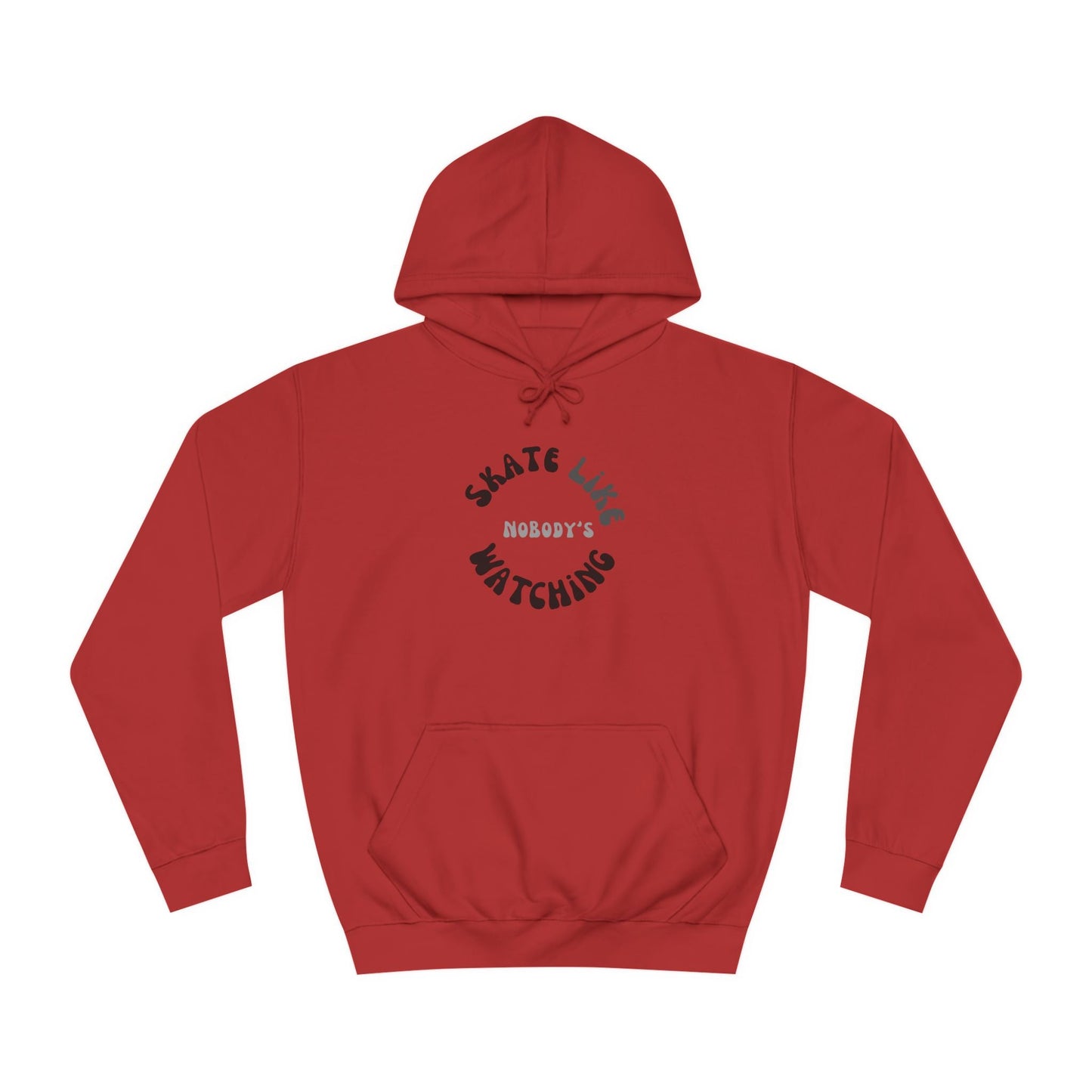 Monotone Skate Like Nobody's Watching Unisex Hoodie