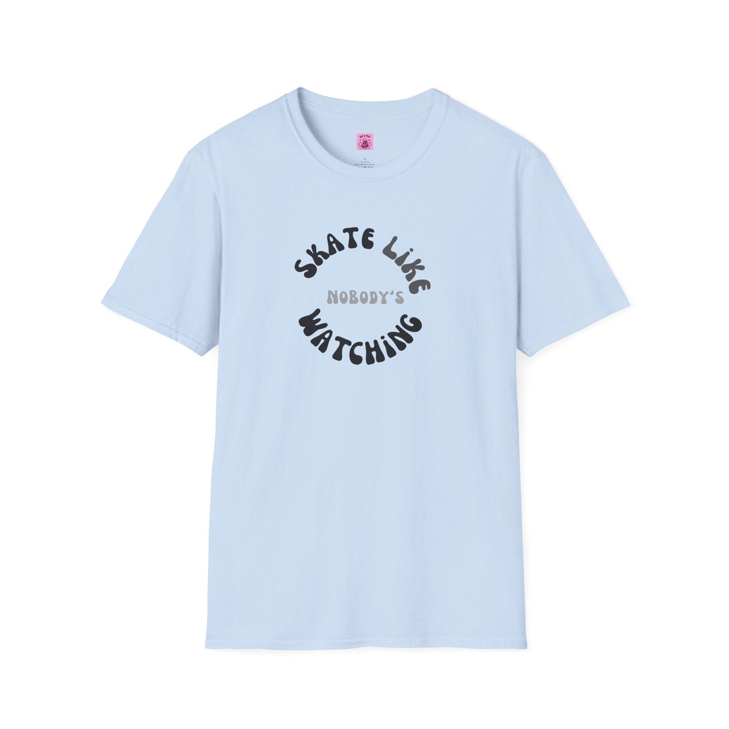 Monotone Skate Like Nobody's Watching Unisex T-Shirt