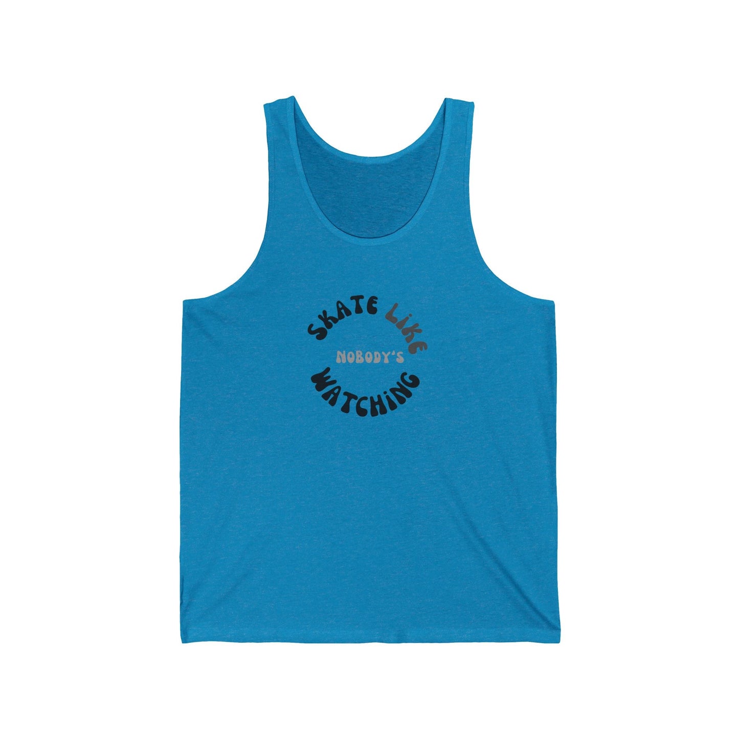 Monotone Skate Like Nobody's Watching Unisex Tank