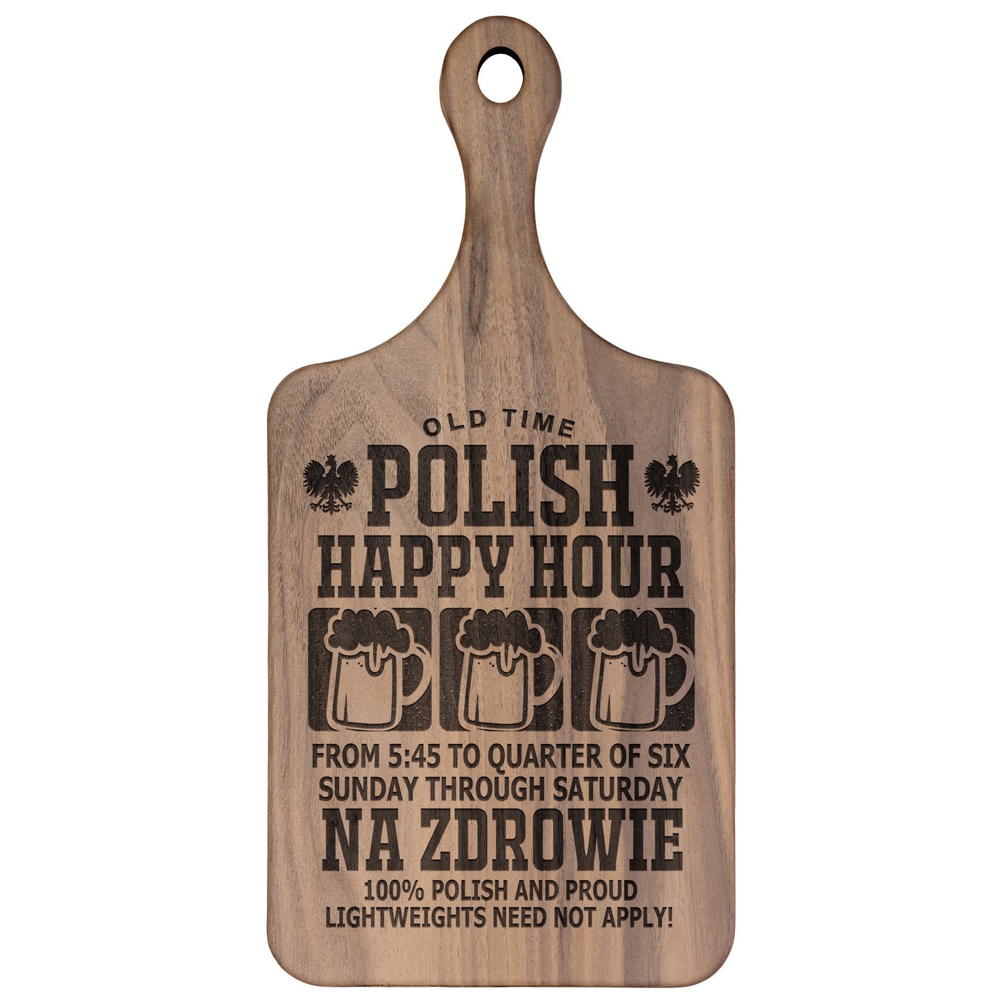 Old Time Polish Happy Hour Hardwood Paddle Cutting Board
