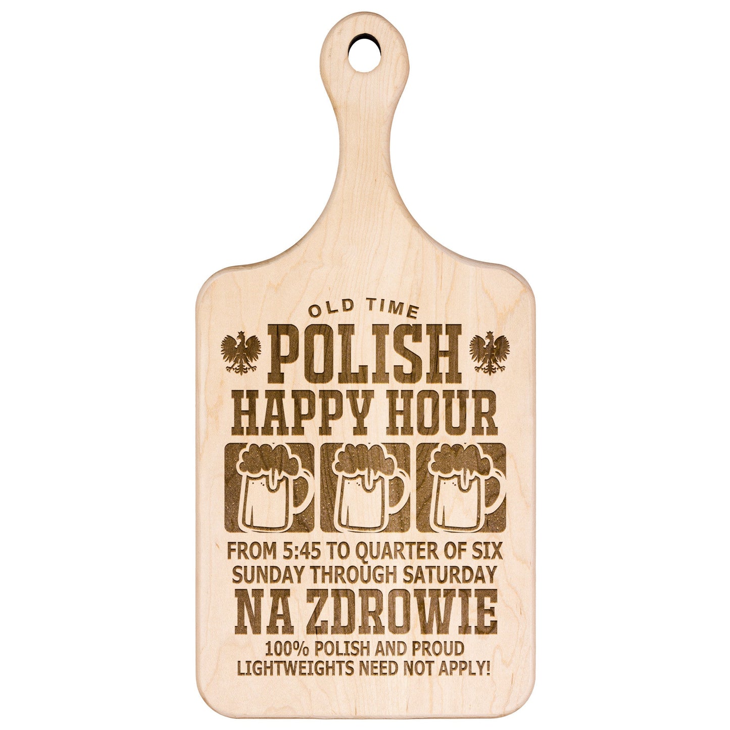 Old Time Polish Happy Hour Hardwood Paddle Cutting Board