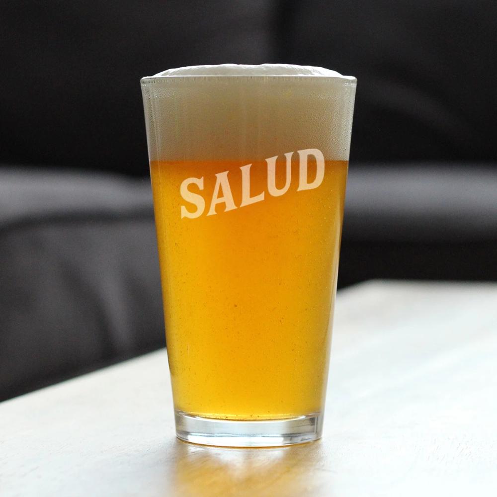 Salud - Spanish Cheers - Pint Glass for Beer - Cute Spain and Mexico Themed Gifts or Party Decor for Women - 16 Oz