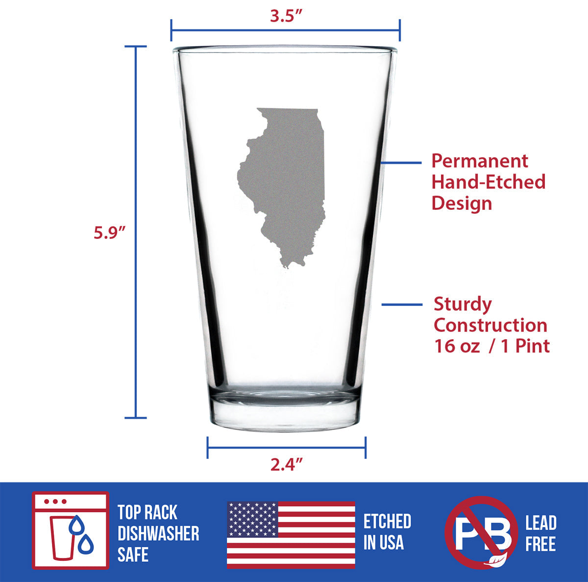 Illinois State Outline Pint Glass for Beer - State Themed Drinking Decor and Gifts for Illinoisan Women & Men - 16 Oz Glasses