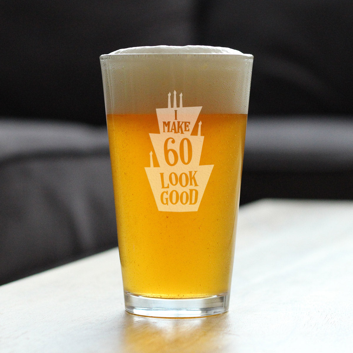 Make 60 Look Good - Funny 16 oz Pint Glass for Beer - 60th Birthday Gifts for Men or Women Turning 60 - Bday Party Decor