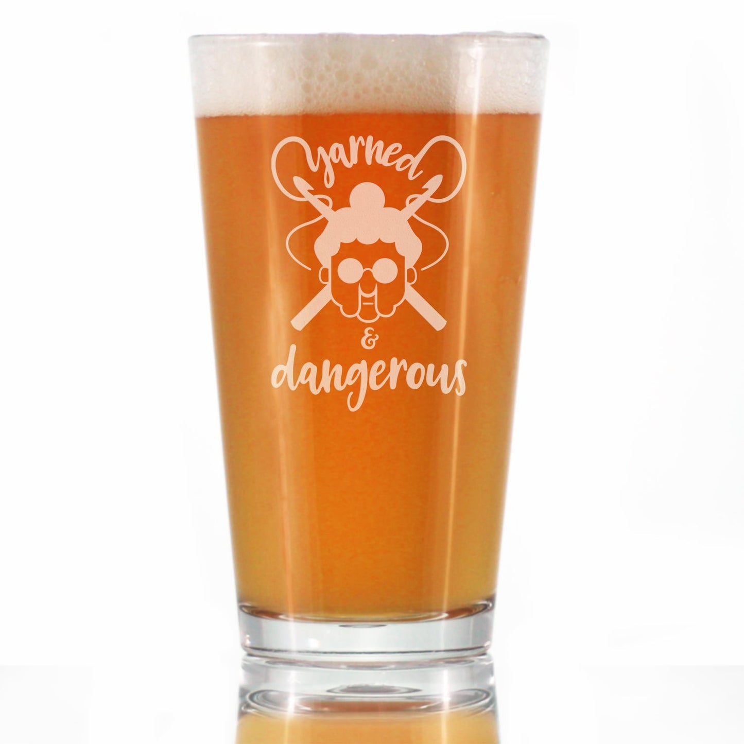 Yarned & Dangerous - 16 Ounce Pint Glass