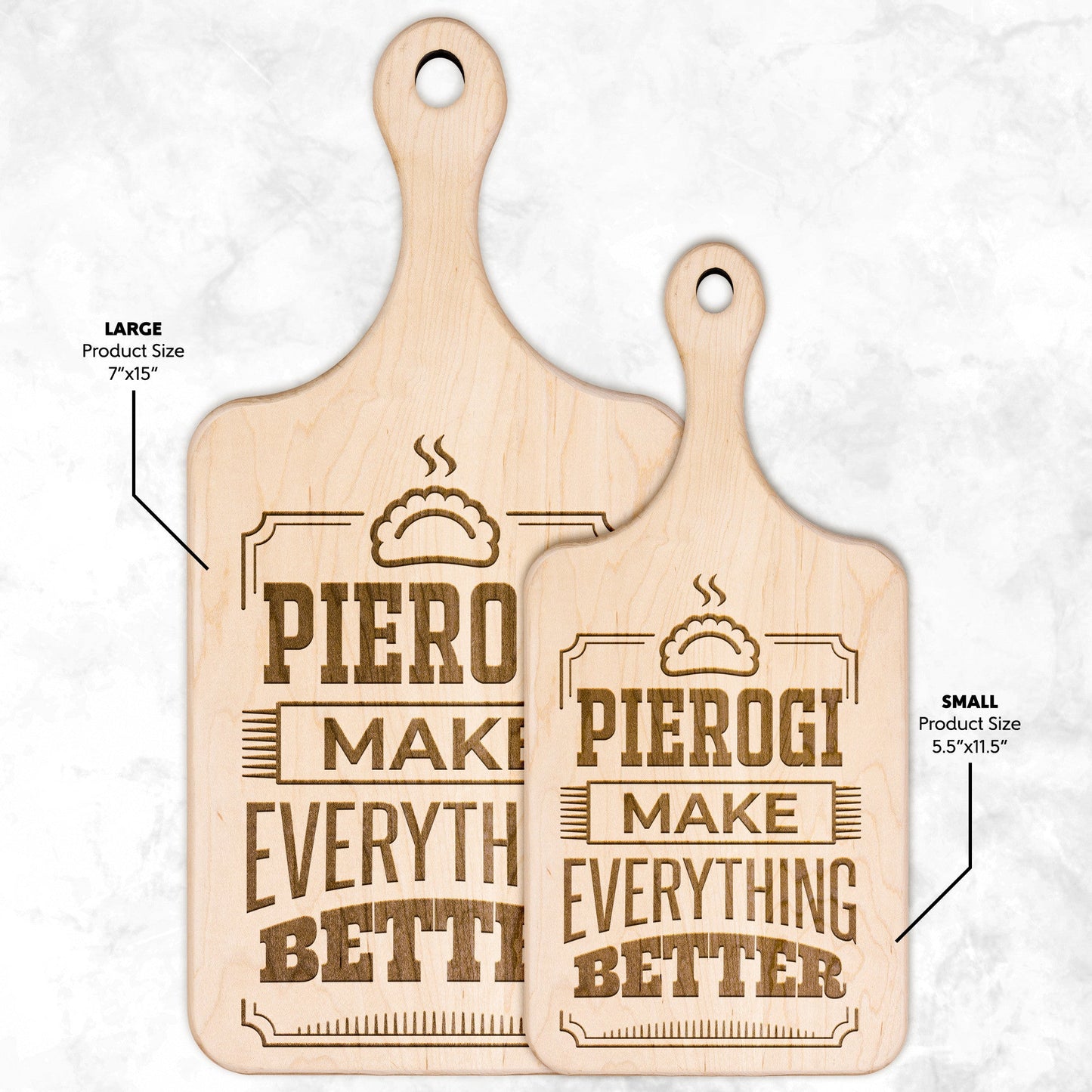 Pierogi Make Everything Better Hardwood Paddle Cutting Board