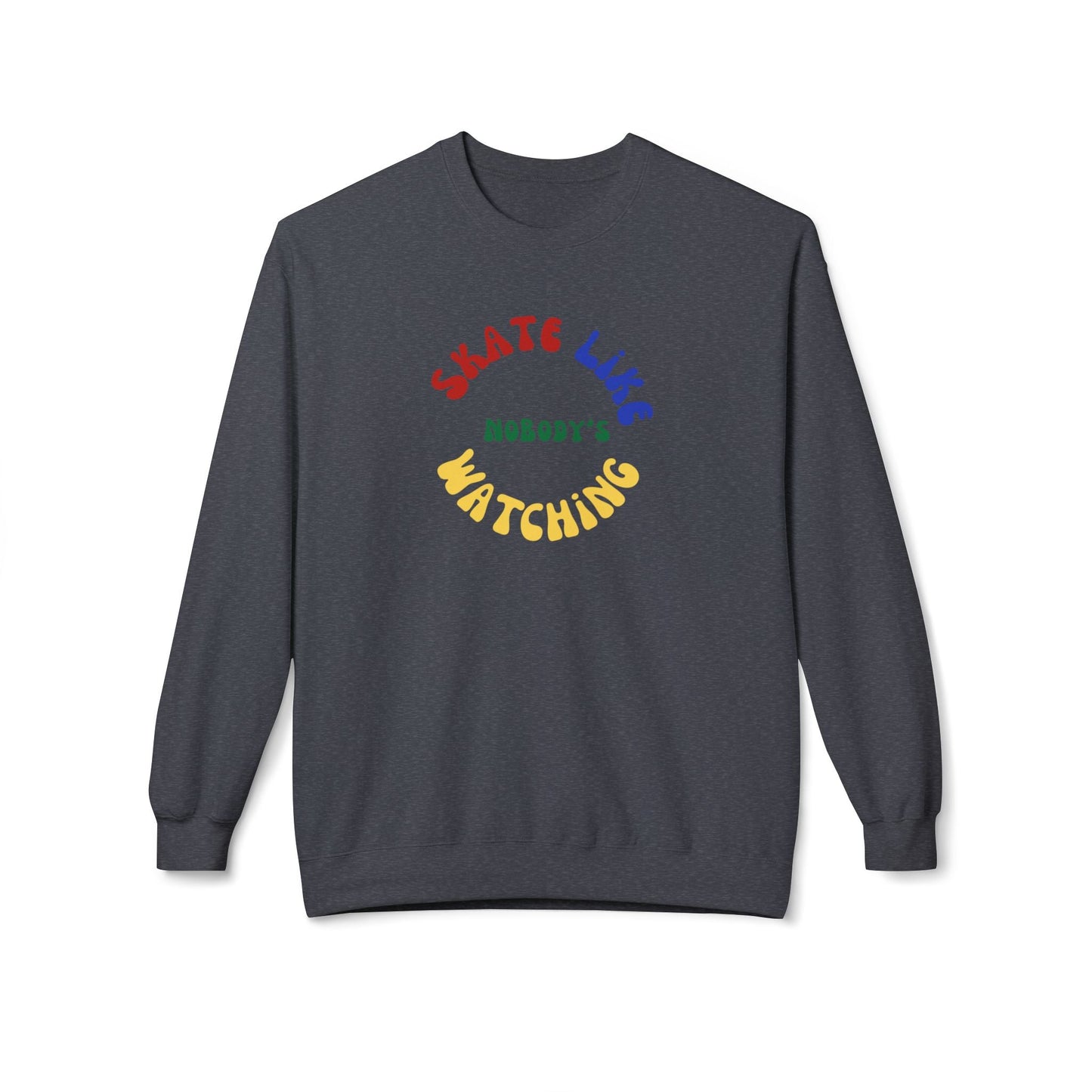 Primary Skate Like Nobody's Watching Unisex Fleece Crewneck Sweatshirt