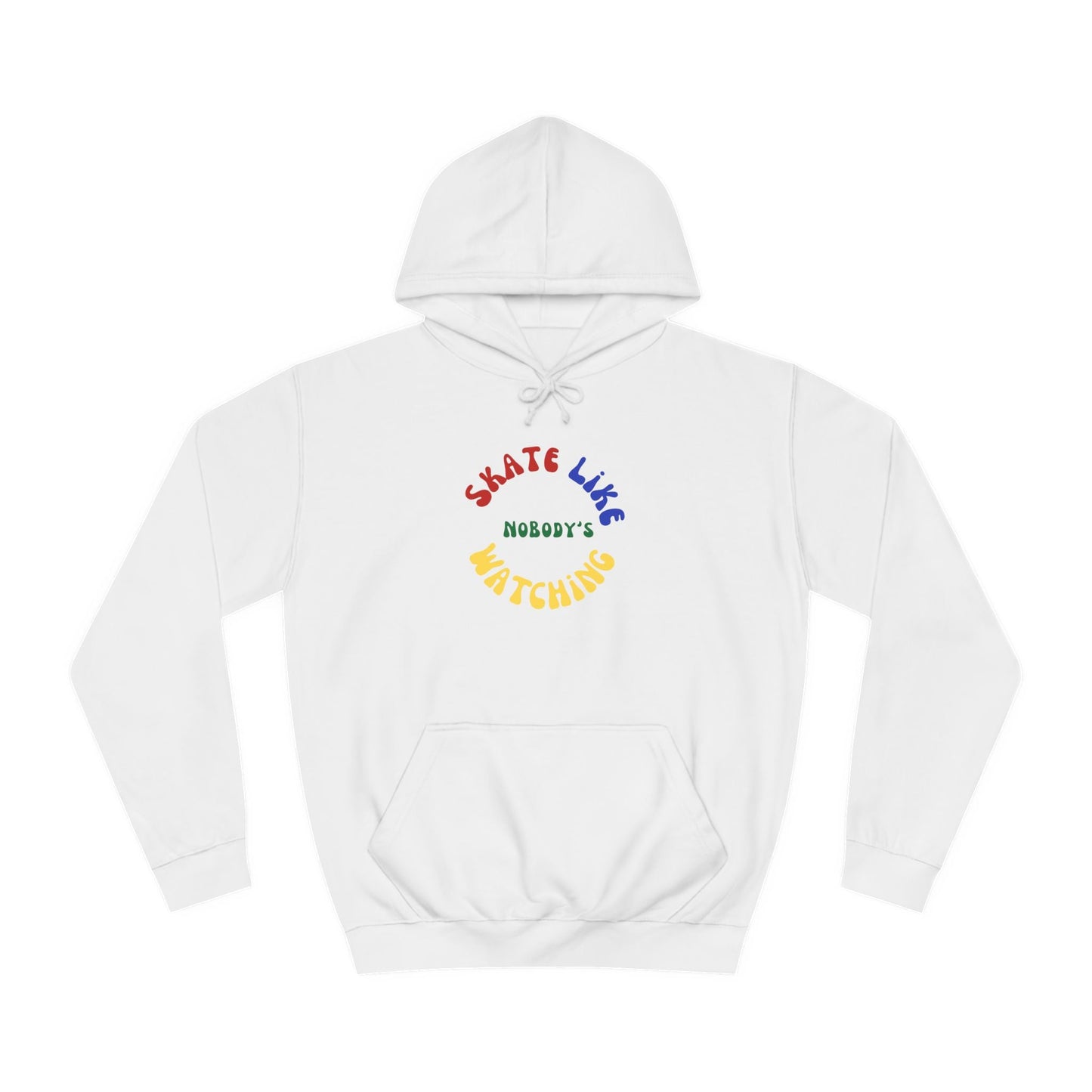 Primary Skate Like Nobody's Watching Unisex Hoodie