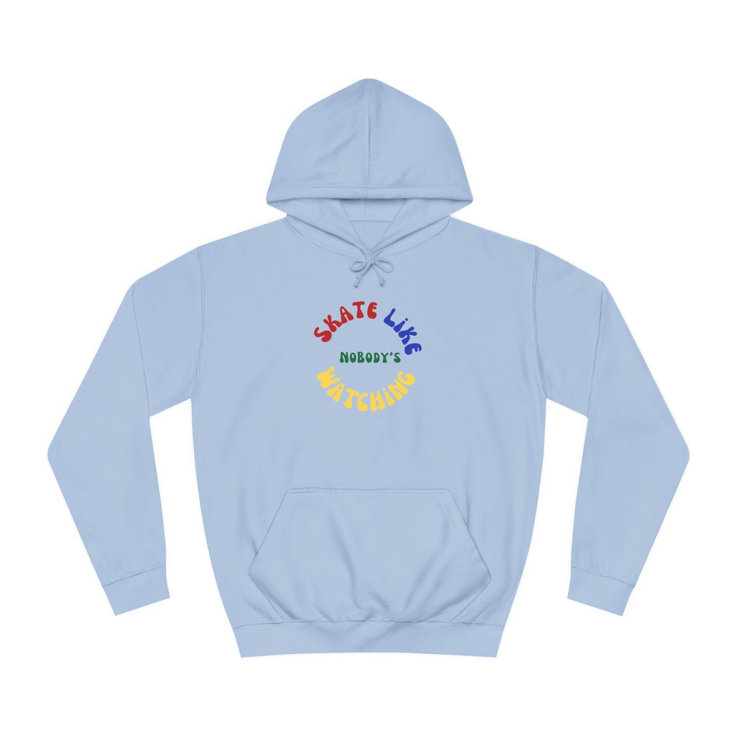 Primary Skate Like Nobody's Watching Unisex Hoodie