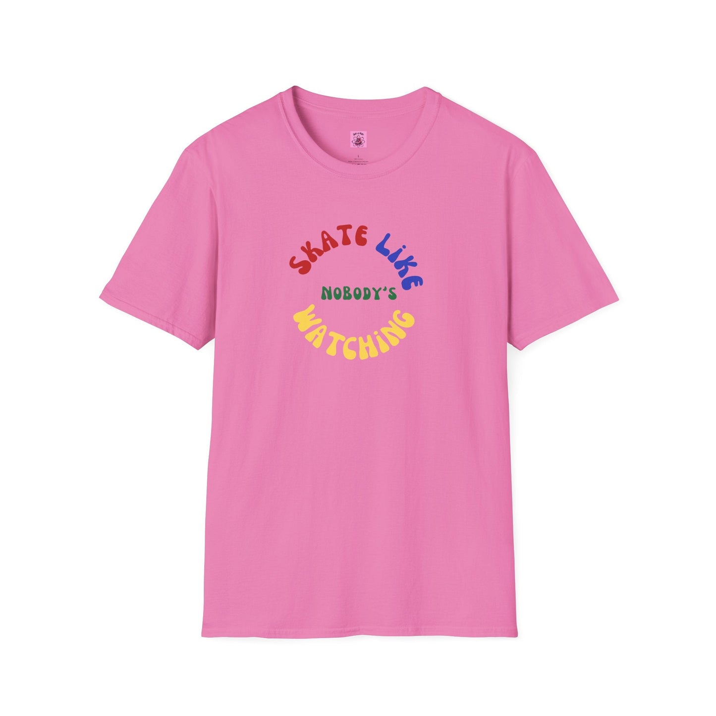 Primary Skate Like Nobody's Watching Unisex T-Shirt