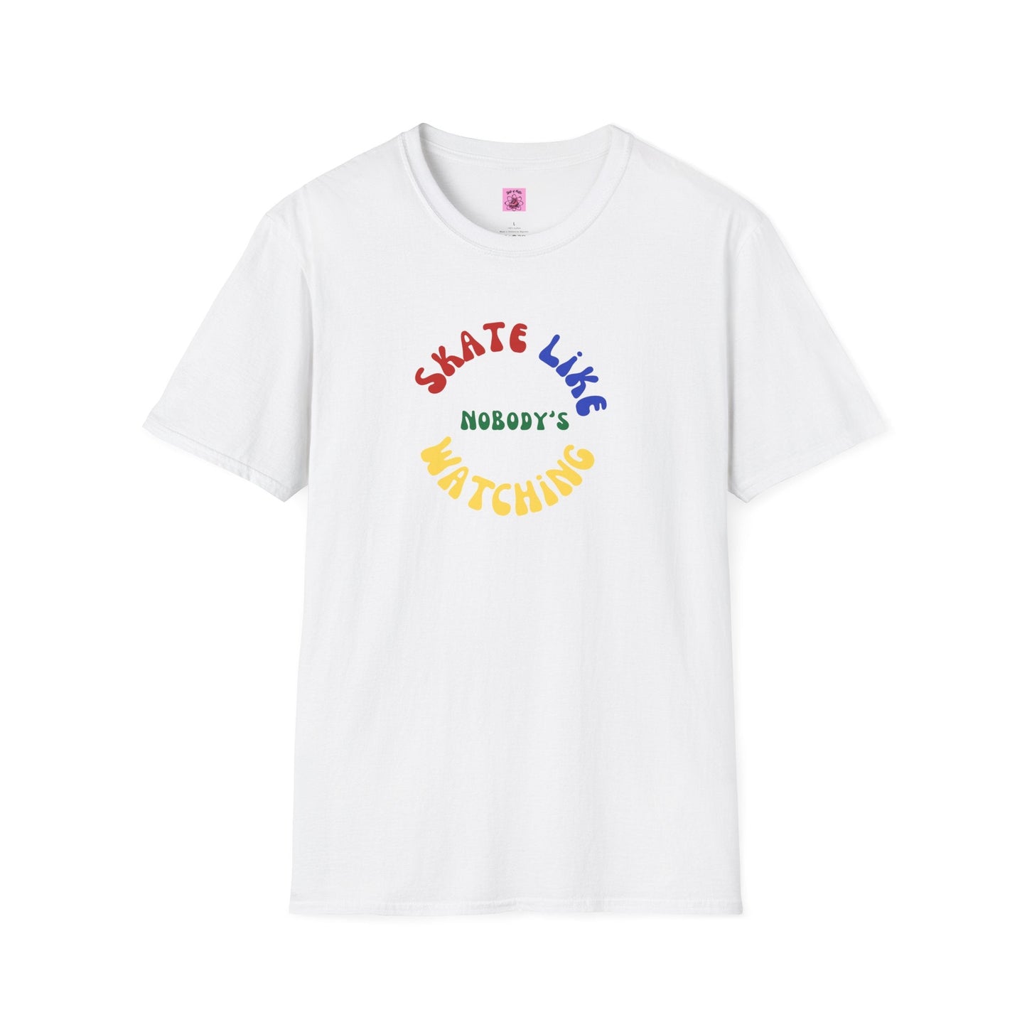 Primary Skate Like Nobody's Watching Unisex T-Shirt