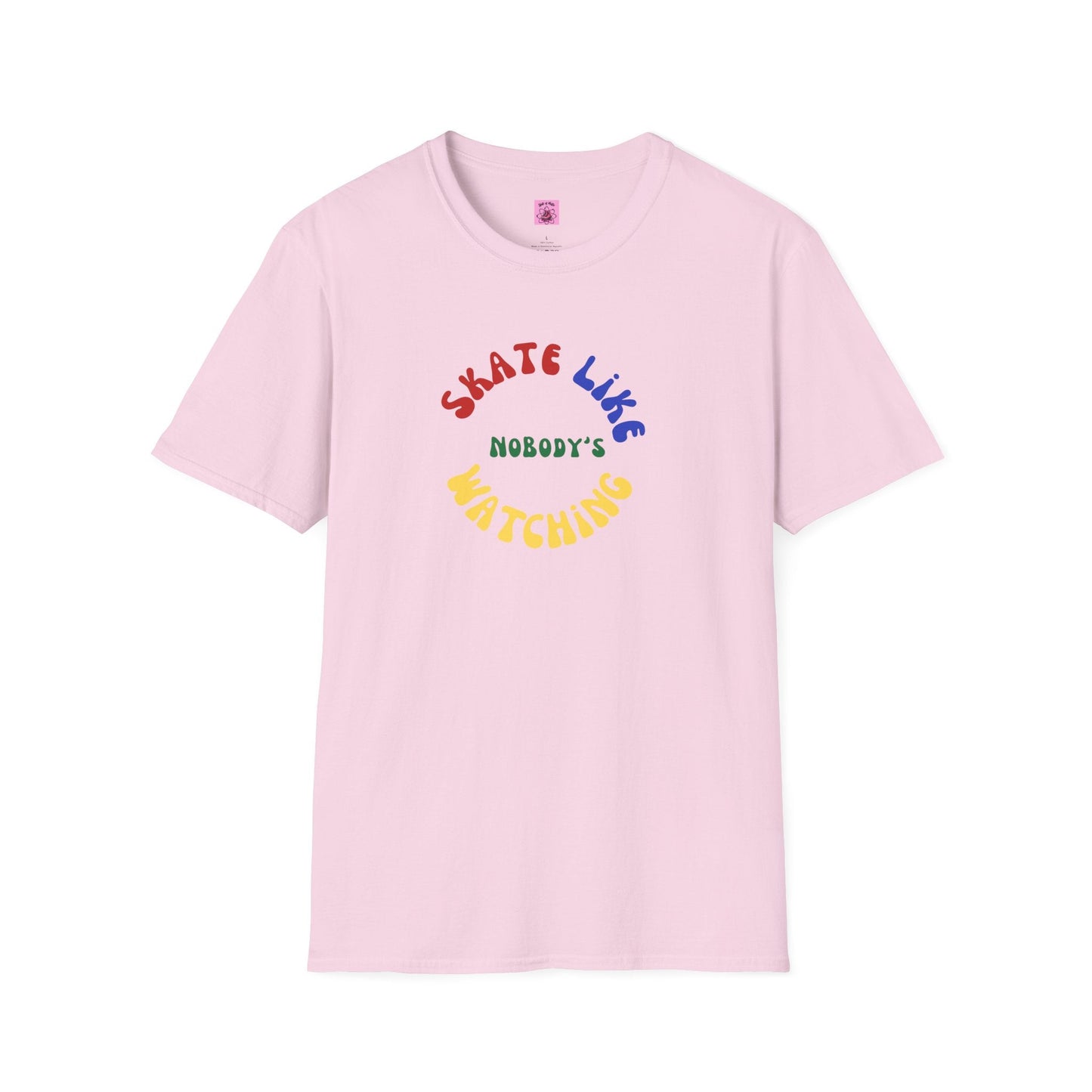 Primary Skate Like Nobody's Watching Unisex T-Shirt