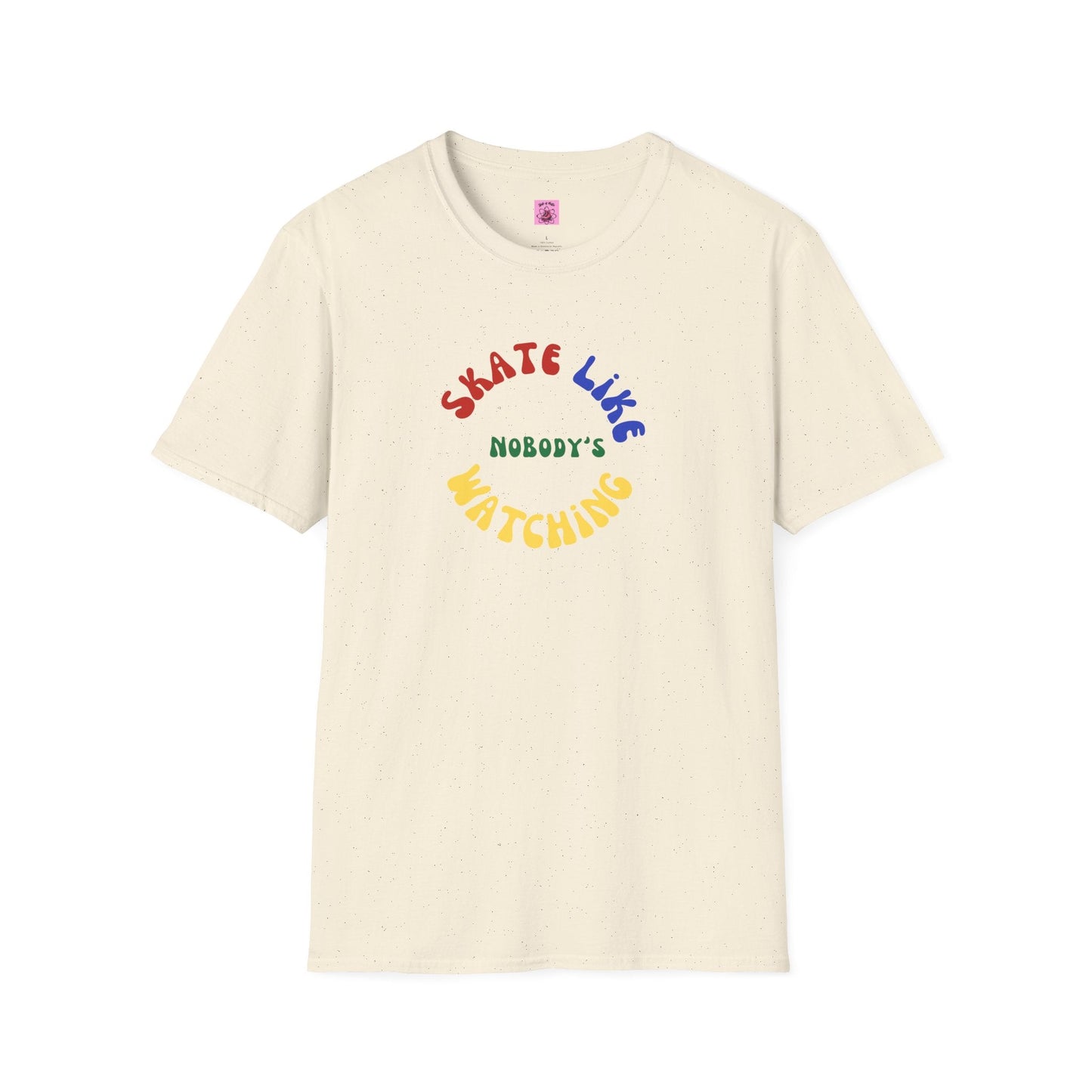 Primary Skate Like Nobody's Watching Unisex T-Shirt