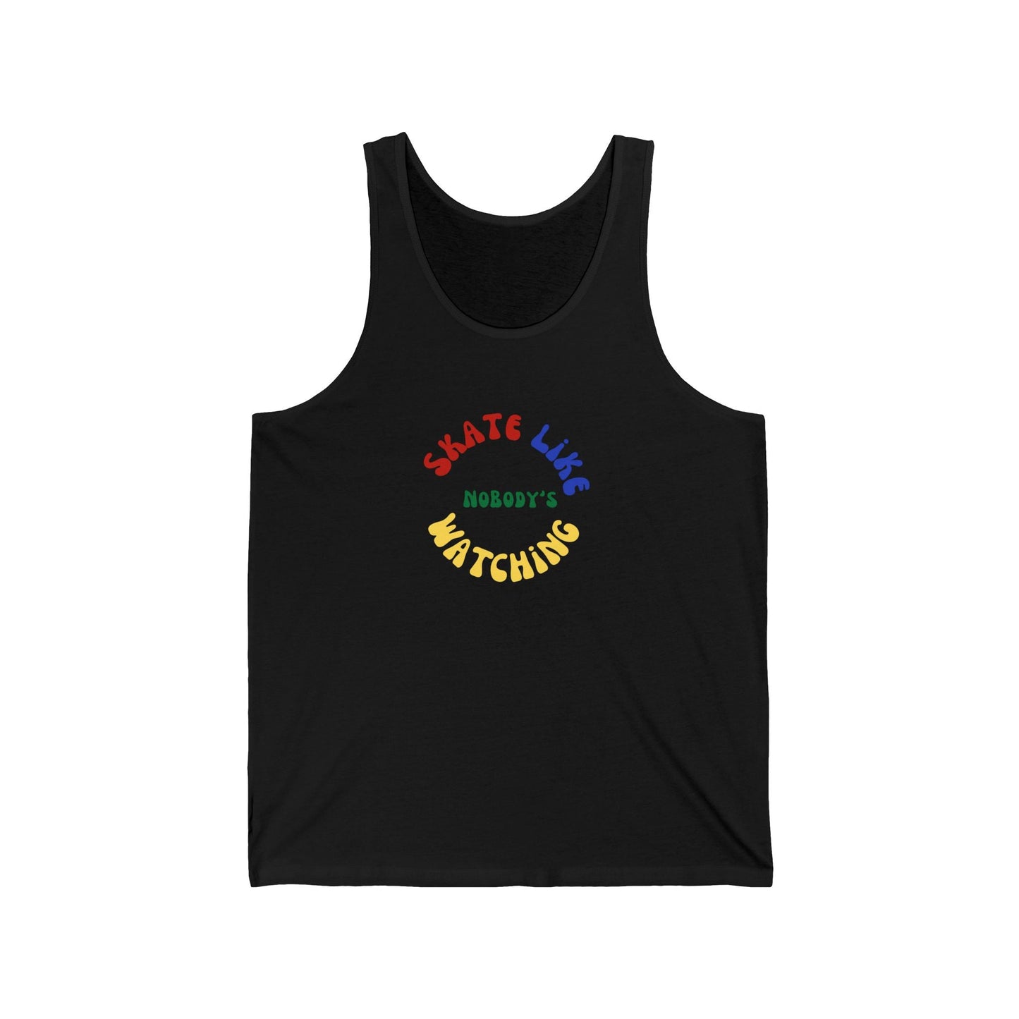 Primary Skate Like Nobody's Watching Unisex Tank