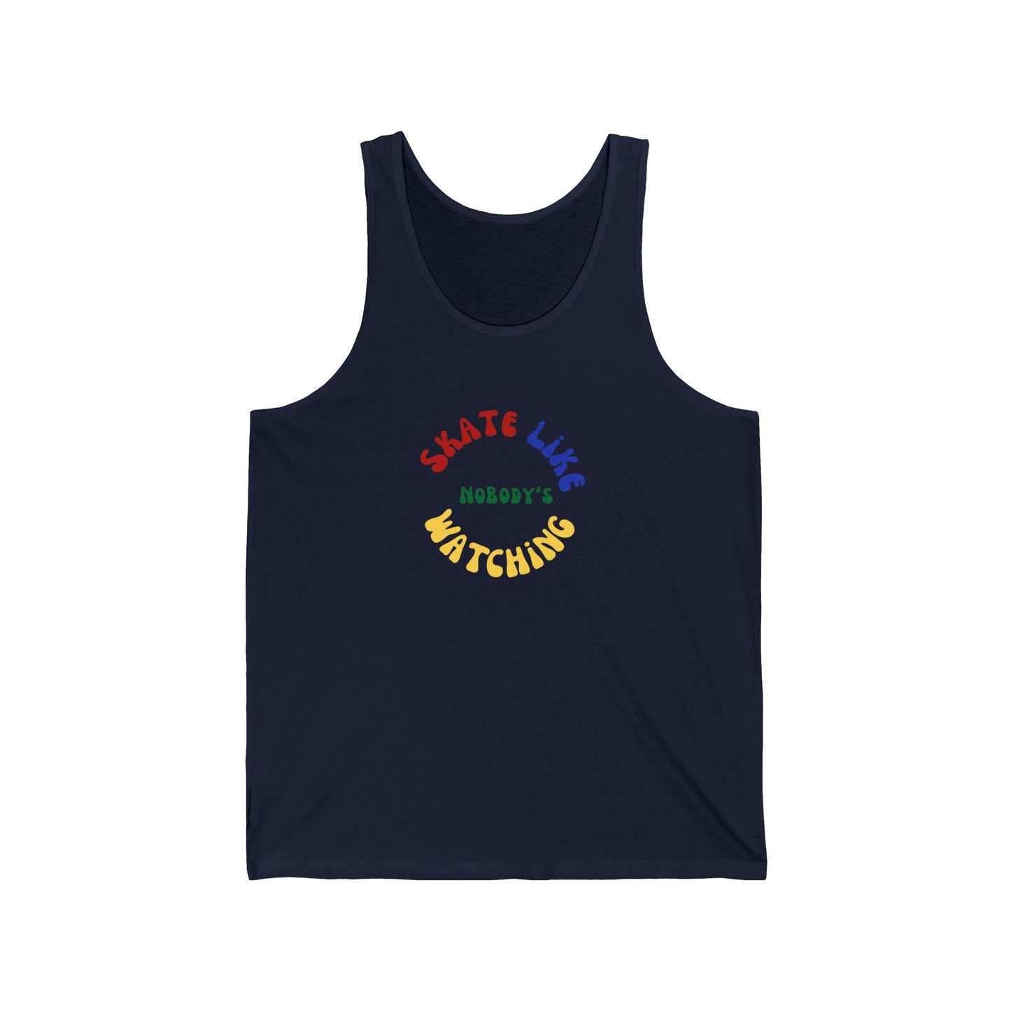 Primary Skate Like Nobody's Watching Unisex Tank