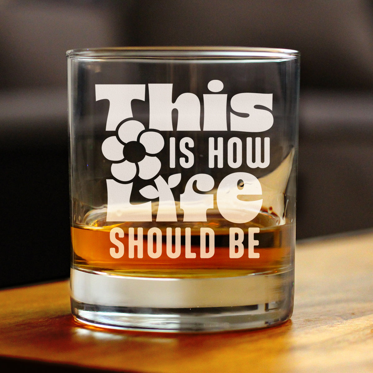 This is How Life Should Be Engraved Rocks Glass Inspirational Gifts for Women Weighted Whiskey Glasses - 10.25 oz